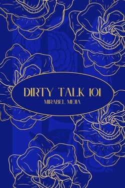 Dirty Talk 101: A Practical Guide to Flirty, Naughty, and Confident Bedroom Talk for Couples