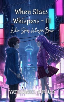 When Stars Whisper - III, When Stars Whisper Back