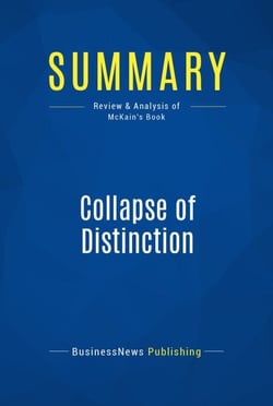 Summary: Collapse of Distinction - Review and Analysis of McKain's Book