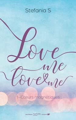 Love Me Love Me - tome 1- Le roman à l'origine du film Prime Video - Le roman à l'origine du film