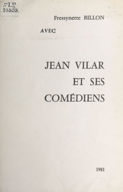 Jean Vilar et ses comédiens