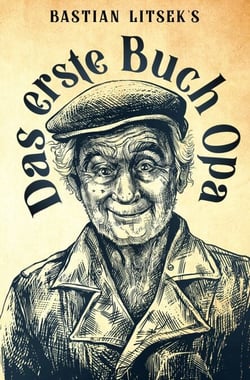 Das erste Buch Opa - Die goldenen Narrenjahre von Opa Kurt und seinem Enkel Florian