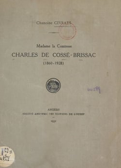 Madame la comtesse Charles de Cossé-Brissac, 1860-1928
