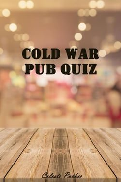 Cold War Pub Quiz - History Pub Quizzes, #7