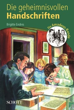 Die geheimnisvollen Handschriften - Die Amadeus-Bande