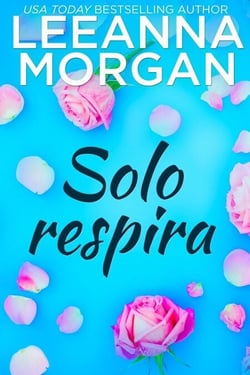 Solo Respira - Los Protectores, #2