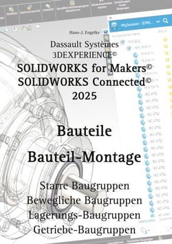 Solidworks for Makers 2025 Bauteile - Bauteil-Montage