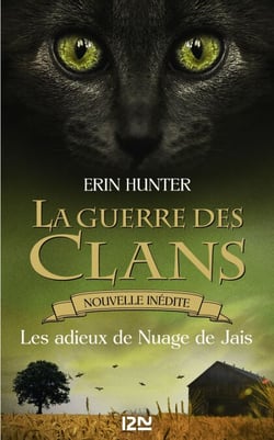 La guerre des Clans - Les adieux de Nuage de Jais