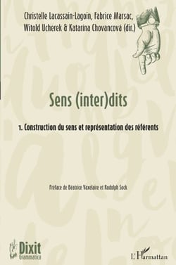 Sens (inter)dits - 1. Construction du sens et représentation des référents