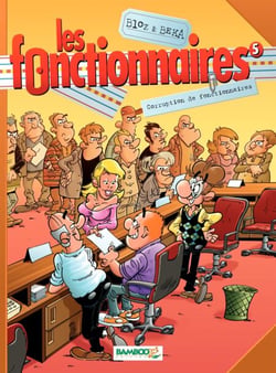Les Fonctionnaires - Tome 5 - Corruption de fonctionnaires