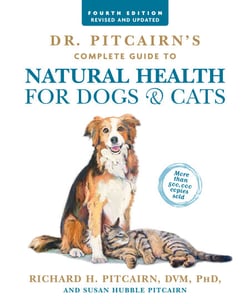 Dr. Pitcairn's Complete Guide to Natural Health for Dogs &amp; Cats (4th Edition)