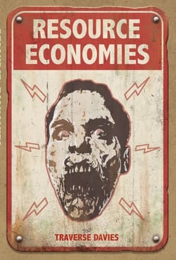 Resource Economies: Reclaiming the Zombie Apocalypse - World of the Dead, #2