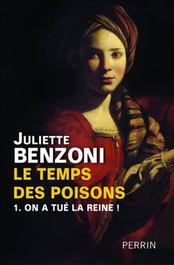 Le temps des poisons T01 On a tué la reine ! - On a tué la Reine !