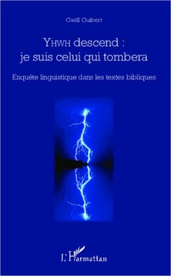 YHWD descend: je suis celui qui tombera - Enquête linguistique dans les textes bibliques