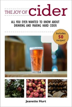 The Joy of Cider - All You Ever Wanted to Know About Drinking and Making Hard Cider