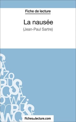 La nausée - Analyse complète de l'oeuvre