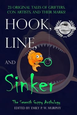 Hook, Line, and Sinker: The Seventh Guppy Anthology - Guppy Anthology, #7