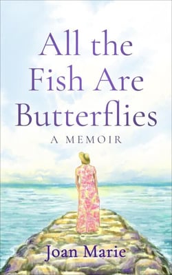 All the Fish Are Butterflies