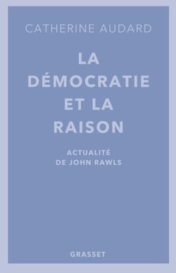 La démocratie et la raison - Actualités de John Rawls