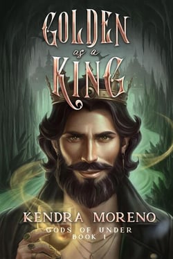 Golden as a King - Gods of Under, #1