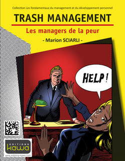 Trash management - Les managers de la peur - Collection Les fondamentaux du management et du développement personnel
