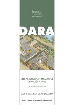 Une agglomération antique en vallée alpine - Thyez (Haute-Savoie)