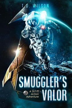 Smuggler's Valor: A Sci-fi Action Adventure - Reese Daniels Smuggler series, #1