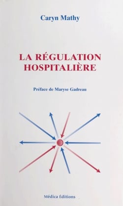 La régulation hospitalière