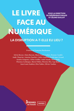 Le livre face au numérique - La disruption a-t-elle eu lieu ?