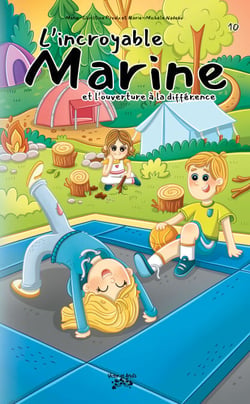 L’incroyable Marine Tome 10 - et l'ouverture à la différence