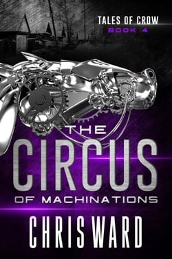 The Circus of Machinations - Tales of Crow, #4