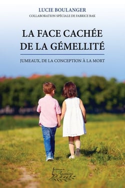La face cachée de la gémellité - Jumeaux, de la conception à la mort