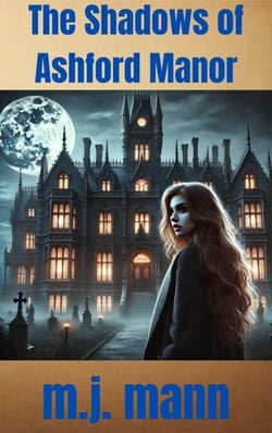 The Shadows of Ashford Manor - The Ashford Manor Chronicles, #1