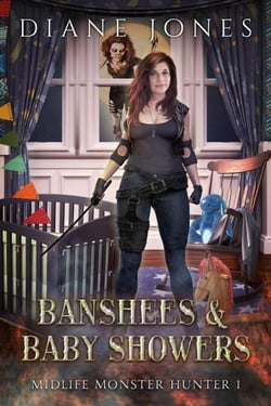 Banshees &amp; Baby Showers - Midlife Monster Hunter, #1
