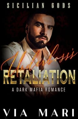 Underboss's Retaliation - Sicilian Gods, #2