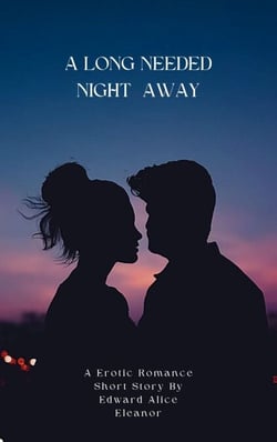 A Long Needed Night Away