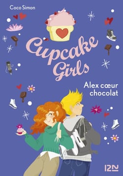 Cupcake Girls - tome 24 Alex coeur chocolat