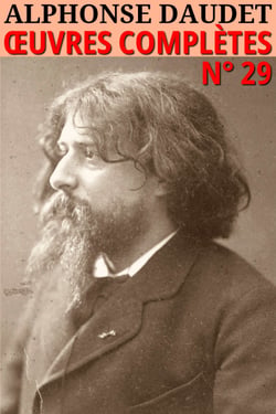 Alphonse Daudet - Oeuvres complètes - Classcompilé n° 29 - [Illustré]
