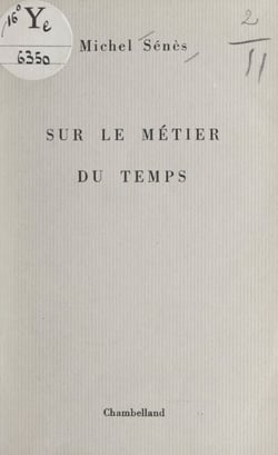 Sur le métier du temps