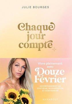 Chaque jour compte - Vivre pleinement avec Douzefévrier