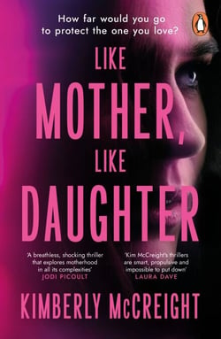 Like Mother, Like Daughter - The gripping psychological thriller and Richard and Judy Book Club pick from the bestselling author