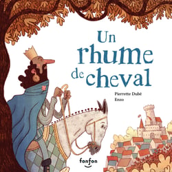 Un rhume de cheval - Collection Fonfon audio