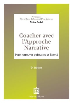 Coacher avec l'Approche narrative - 2e éd. - Pour retrouver puissance et liberté