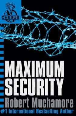 Maximum Security - Book 3 in the addictive bestselling teen spy thriller series that's sold over 15 million copies - edgy, action-packed and completely unputdownable