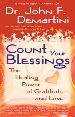 Count Your Blessings - The Healing Power of Gratitude and Love