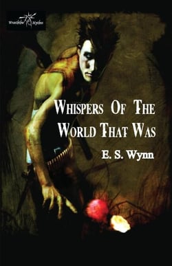 Whispers of the World That Was - The Gold Country Series, #1
