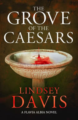 The Grove of the Caesars - Flavia Albia 8