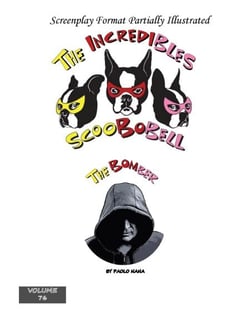 Incredibles Scoobobell The Bomber - The Incredibles Scoobobell Series, #76