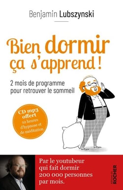 Bien dormir, ça s'apprend ! - 2 mois de programme pour retrouver le sommeil