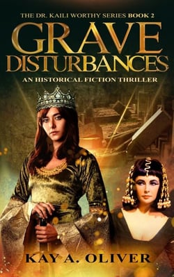 Grave Disturbances - Dr. Kaili Worthy Series, #2